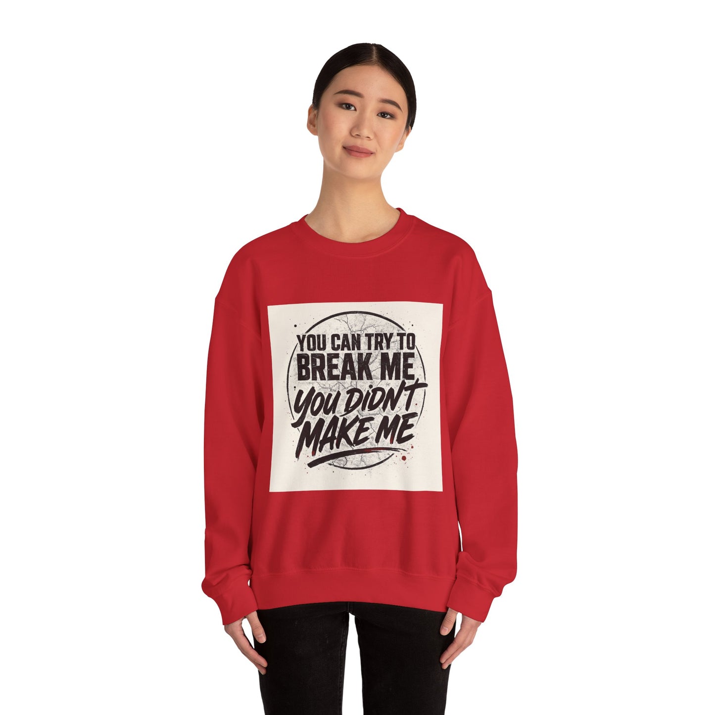 Empowering Quote Crewneck Sweatshirt - Unisex Heavy Blend™, Motivational Apparel, Cozy Gift, Everyday Wear, Inspirational Outfit