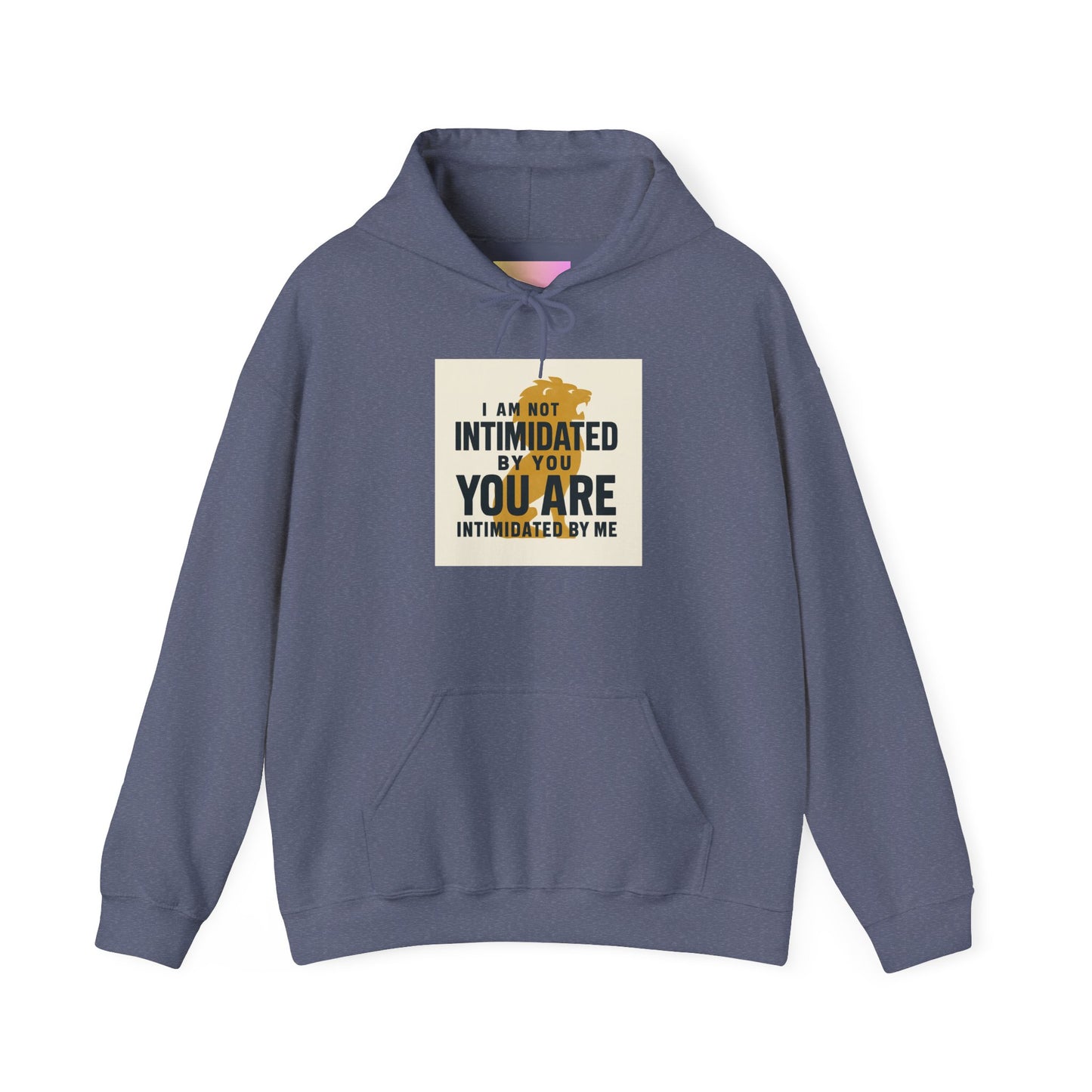 Intimidation-Defying Hoodie | Unisex Heavy Blend™ | Casual Comfort, Motivational Gift, Self-Empowerment Apparel, Streetwear, Everyday Style