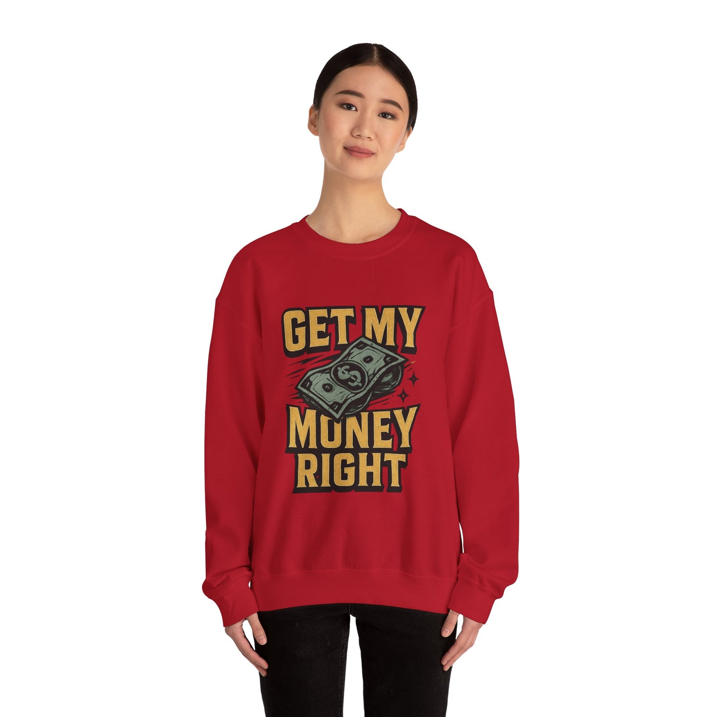 Crewneck Sweatshirt — "Get My Money Right" Vintage Money Graphic
