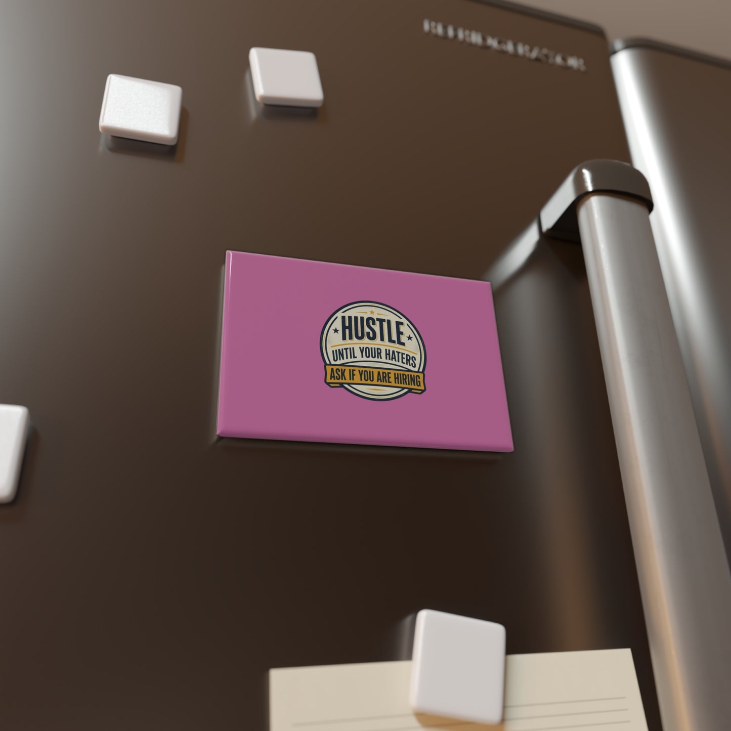 Hustle Until Your Haters Rectangle Magnet — Motivational Pink Button Magnet