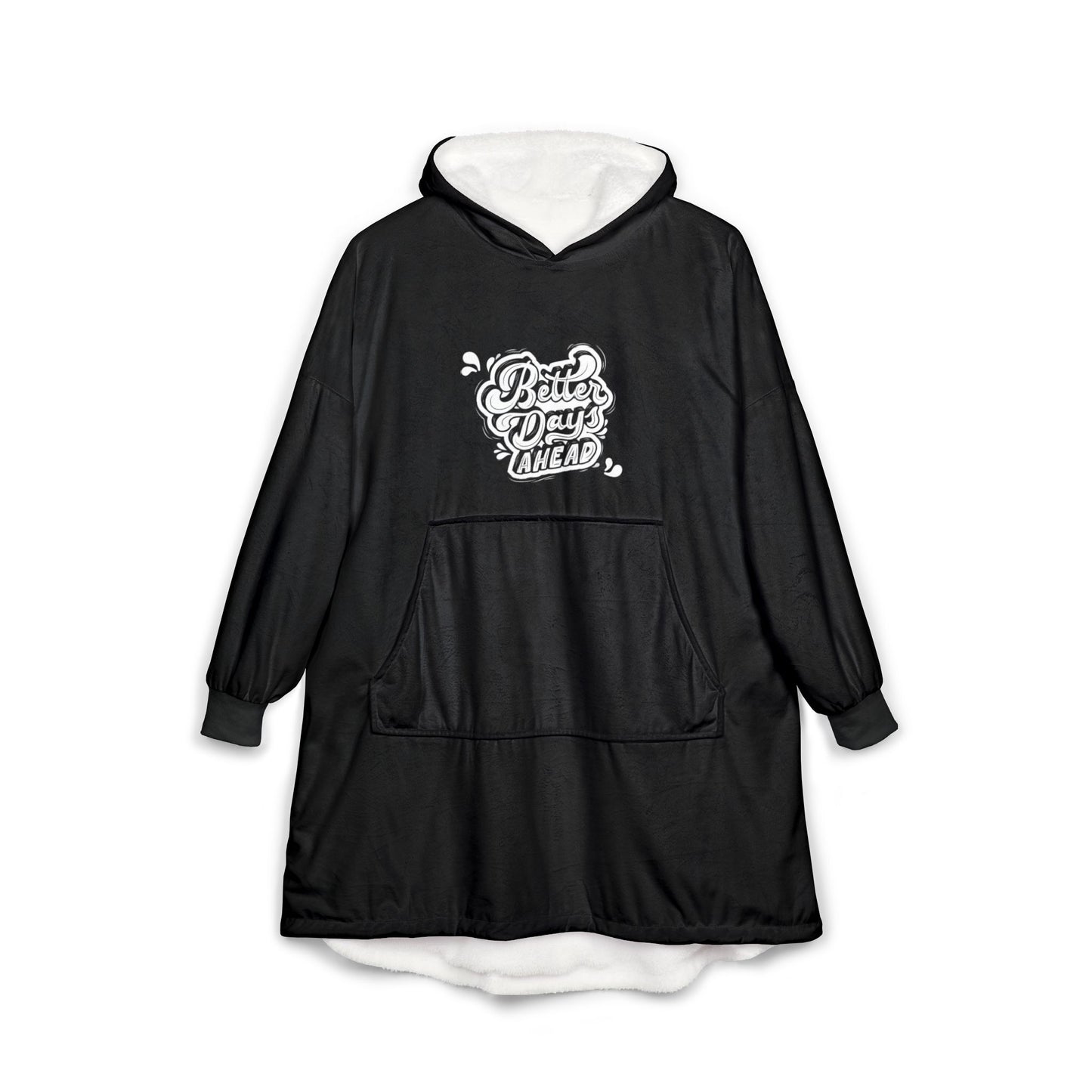 Inspirational Unisex Hooded Blanket - "Better Days Ahead" & "Never Give Up"