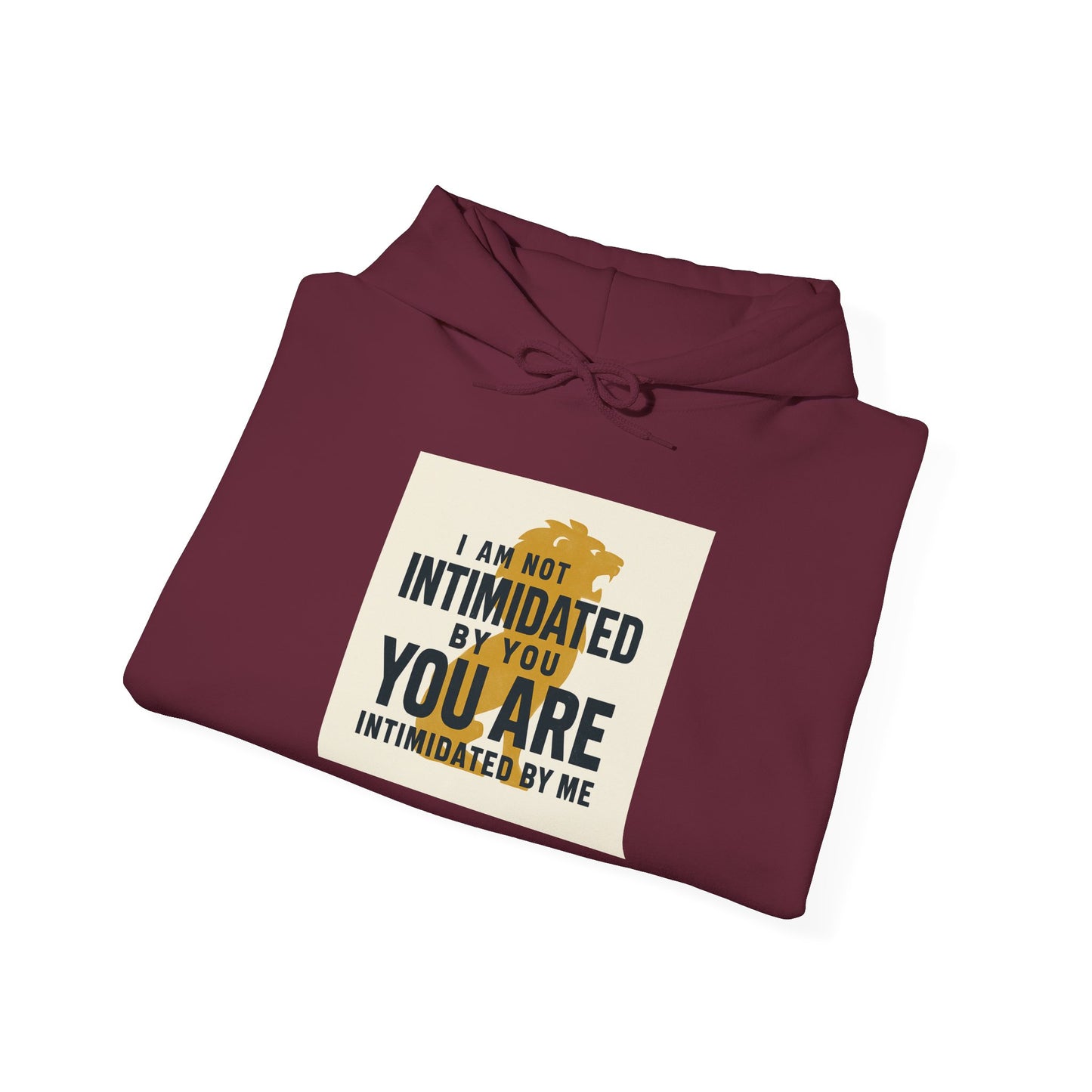 Intimidation-Defying Hoodie | Unisex Heavy Blend™ | Casual Comfort, Motivational Gift, Self-Empowerment Apparel, Streetwear, Everyday Style
