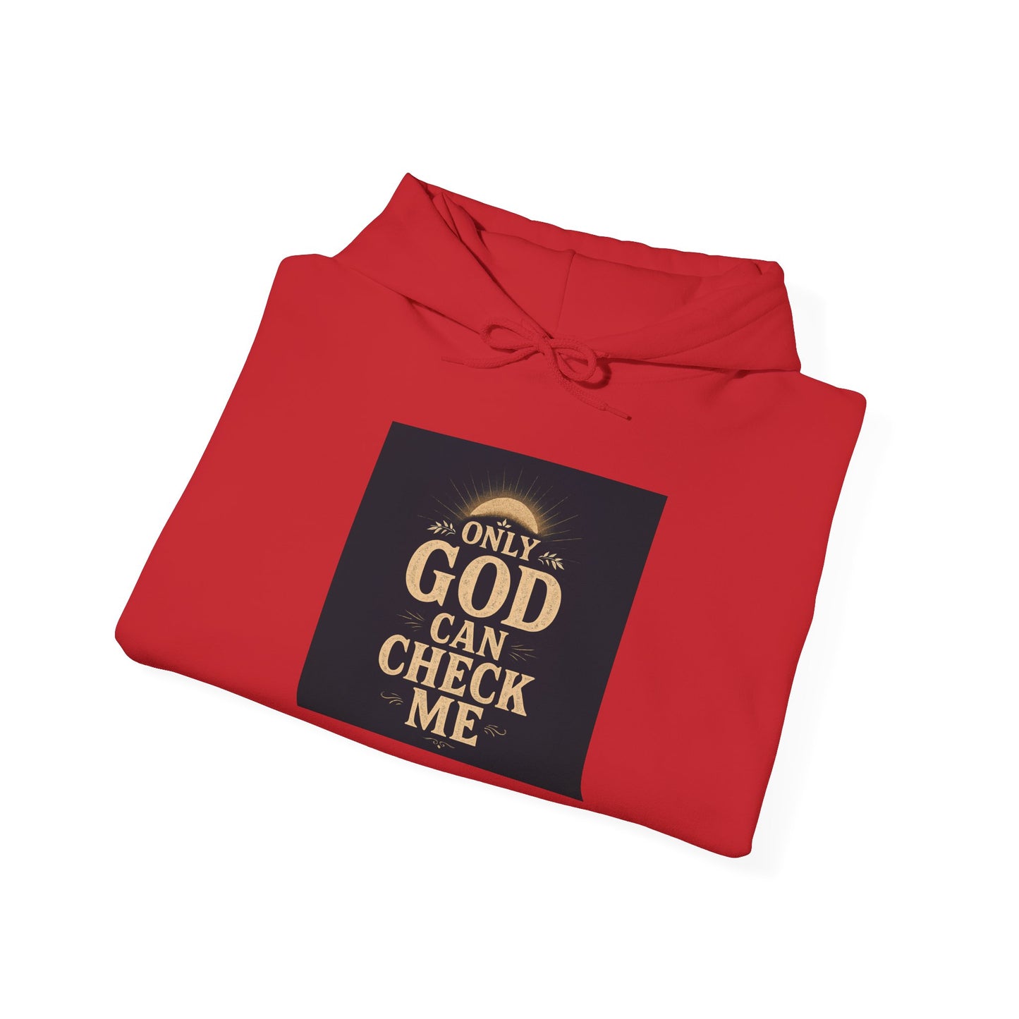 Only God Can Check Me Hoodie - Unisex Heavy Blend Sweatshirt