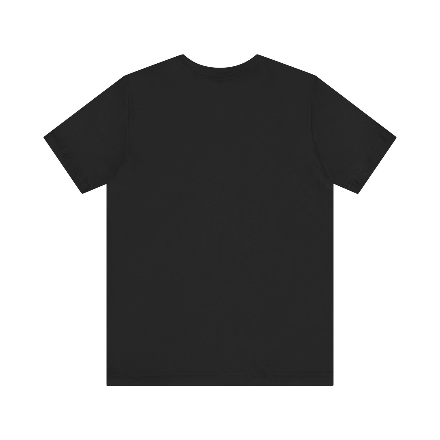 Bold Statement Tee: Unisex Jersey Short Sleeve, Motivational Apparel, Gift for Friends, Casual Wear, Confidence Shirt