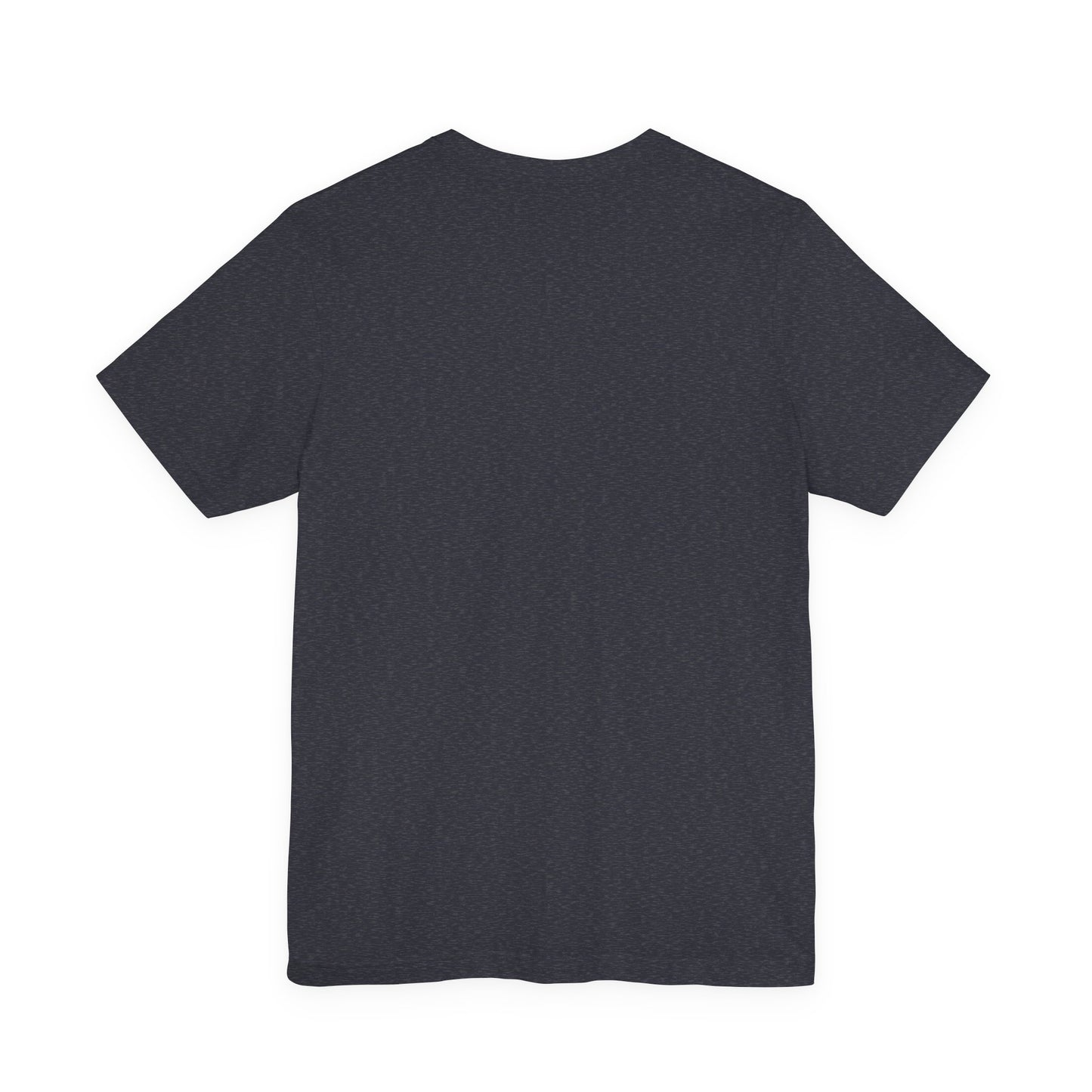 Bold Statement Tee: Unisex Jersey Short Sleeve, Motivational Apparel, Gift for Friends, Casual Wear, Confidence Shirt