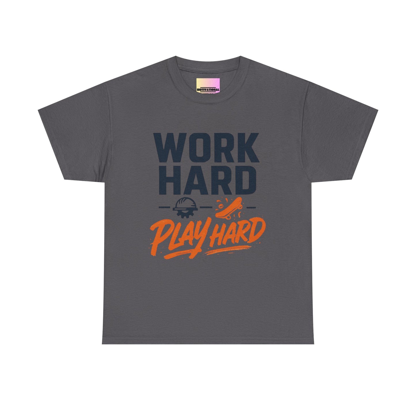 Work Hard Play Hard T-Shirt — Motivational Graphic Tee for Sports & Everyday Wear