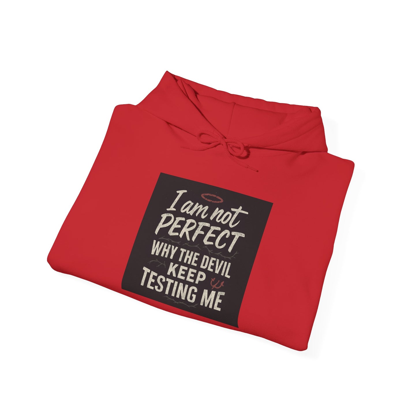 Humorous Hooded Sweatshirt - 'I am not PERFECT, why the devil keep testing me?' - Comfy Unisex Hoodie for Everyday Wear, Birthday [...]