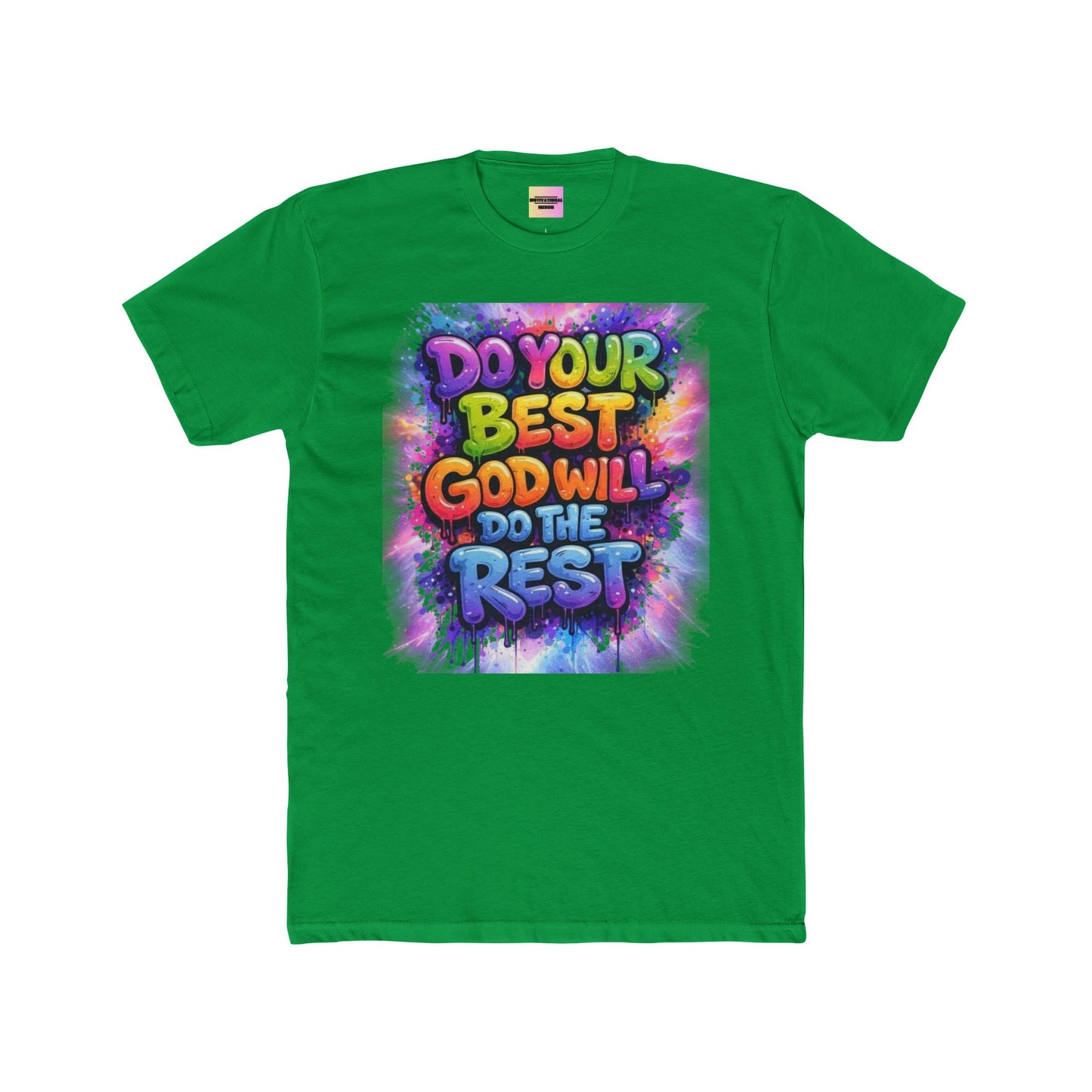 Do Your Best God Will Do The Rest T-Shirt — Colorful Inspirational Faith Tee