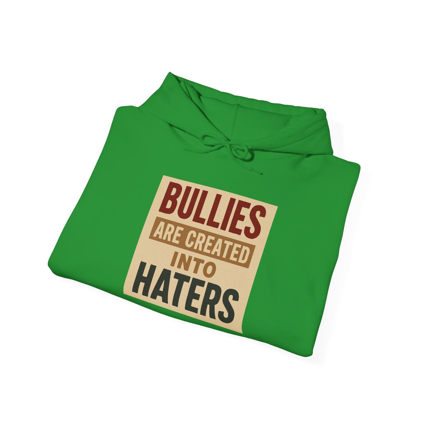 Inspirational Hooded Sweatshirt - "Bullies are Created into Haters" - Unisex, Gift for Teens, Awareness Apparel, Cozy Streetwear, [...]