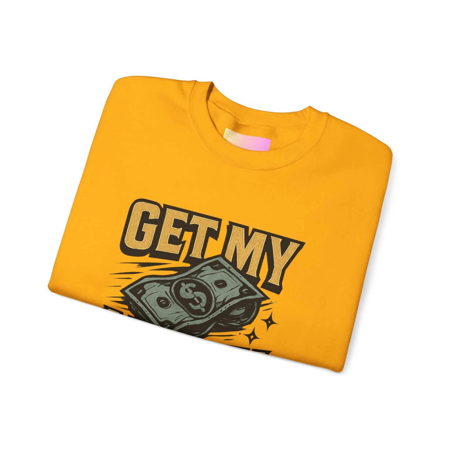Crewneck Sweatshirt — "Get My Money Right" Vintage Money Graphic