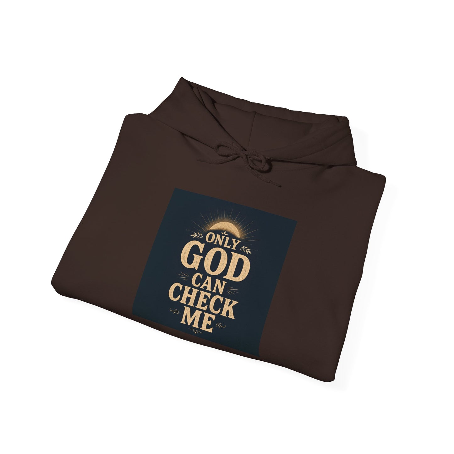 Only God Can Check Me Hoodie - Unisex Heavy Blend Sweatshirt