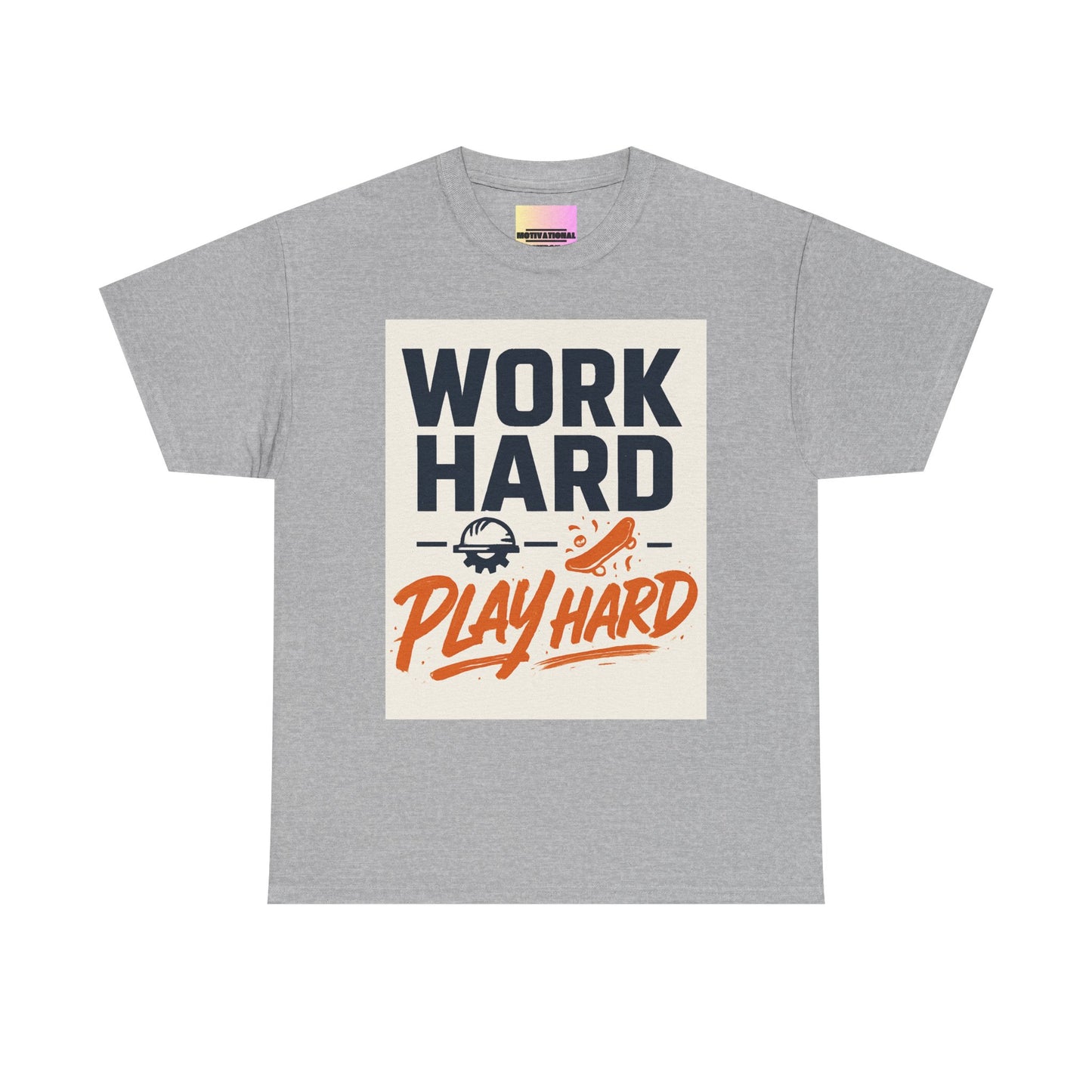 Work Hard Play Hard T-Shirt — Motivational Graphic Tee for Sports & Everyday Wear