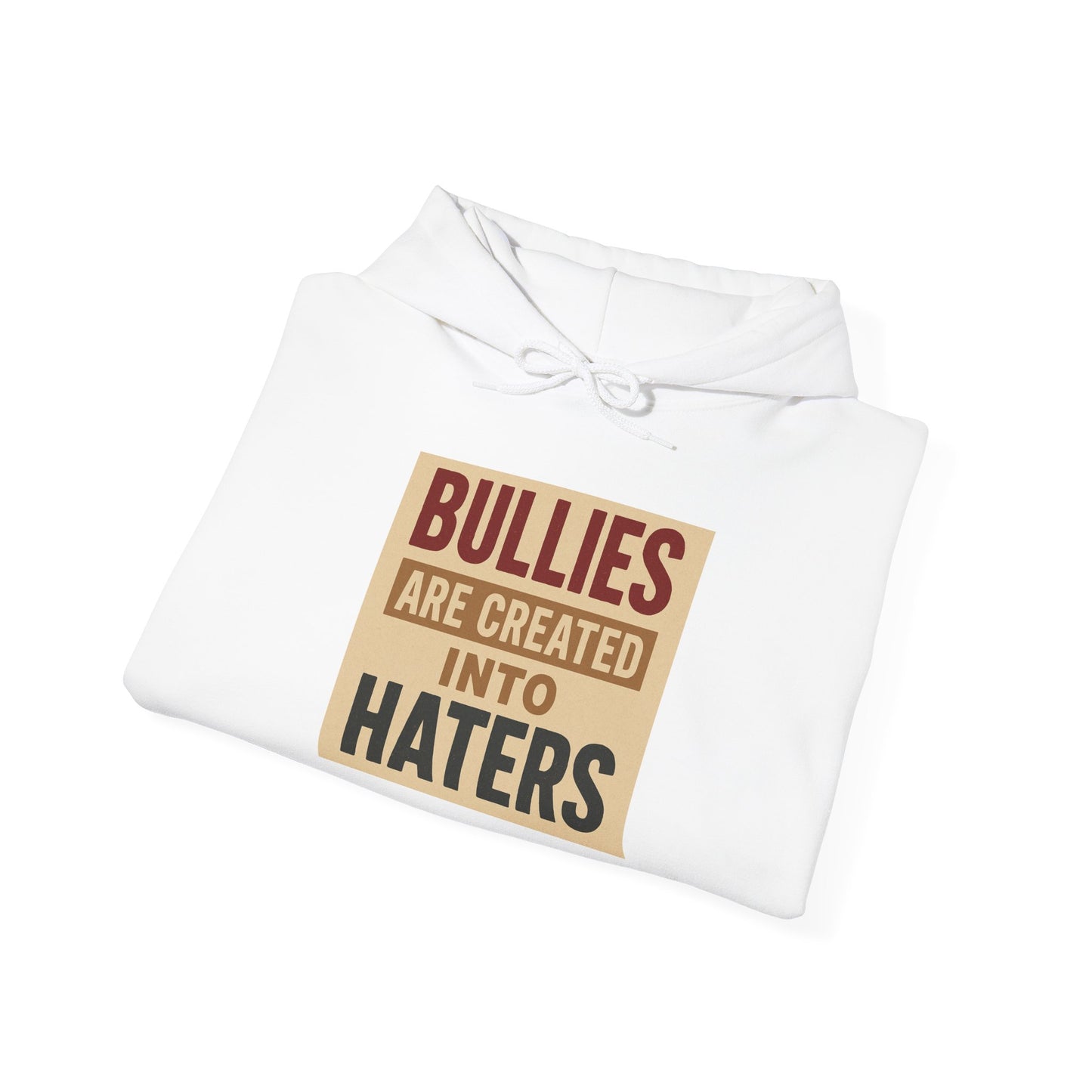 Inspirational Hooded Sweatshirt - "Bullies are Created into Haters" - Unisex, Gift for Teens, Awareness Apparel, Cozy Streetwear, [...]