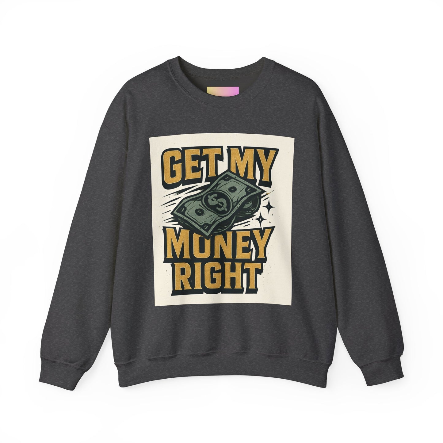 Crewneck Sweatshirt — "Get My Money Right" Vintage Money Graphic