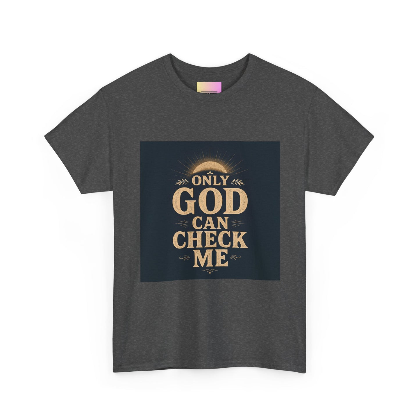 Only God Can Check Me Unisex Heavy Cotton Tee