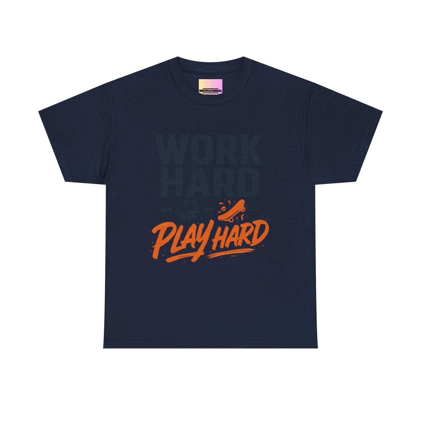 Work Hard Play Hard T-Shirt — Motivational Graphic Tee for Sports & Everyday Wear