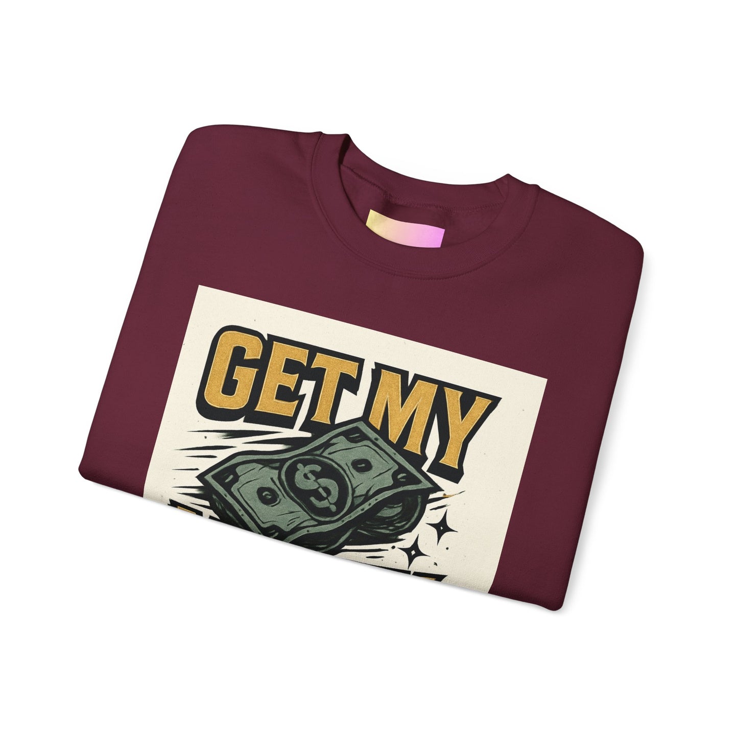 Crewneck Sweatshirt — "Get My Money Right" Vintage Money Graphic