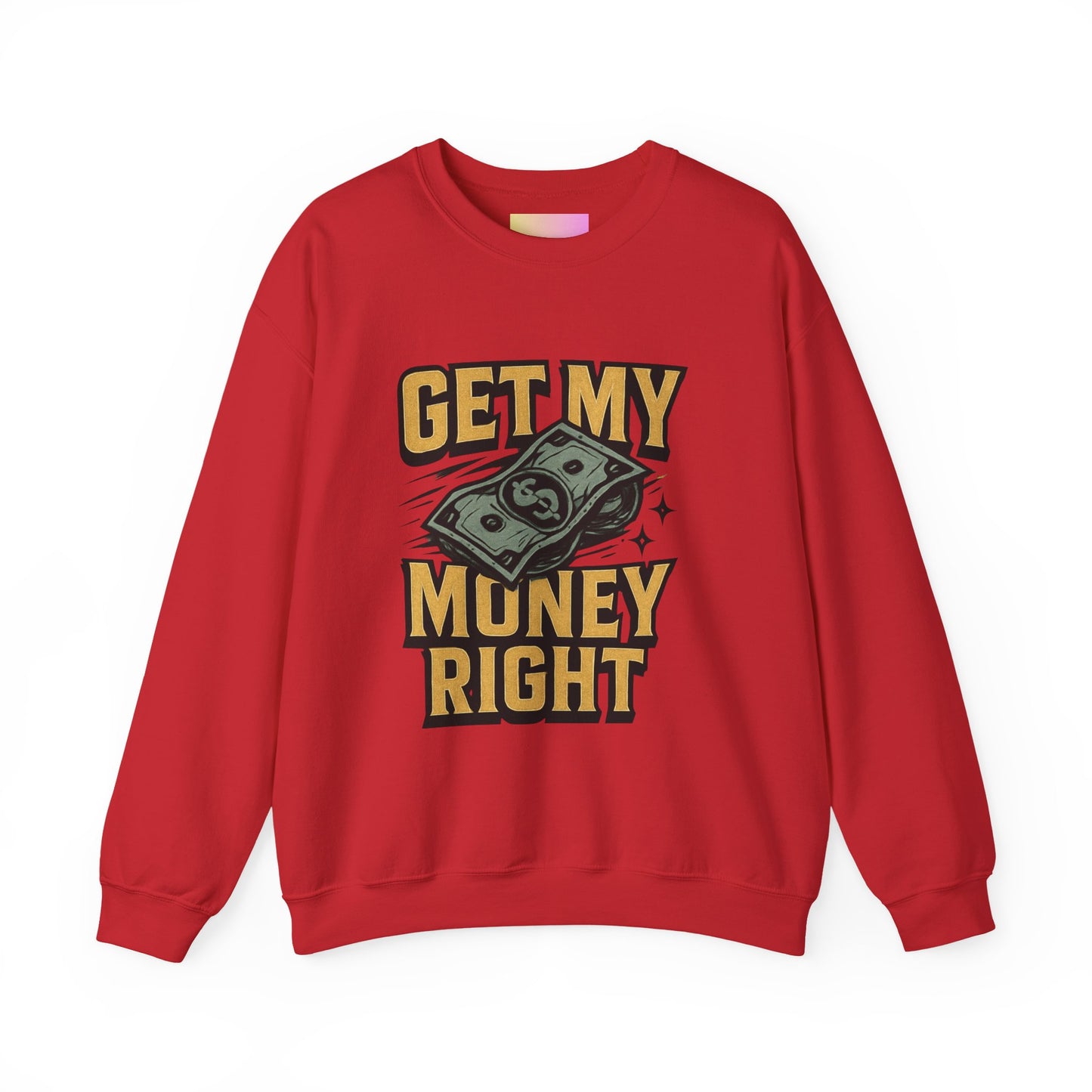 Crewneck Sweatshirt — "Get My Money Right" Vintage Money Graphic