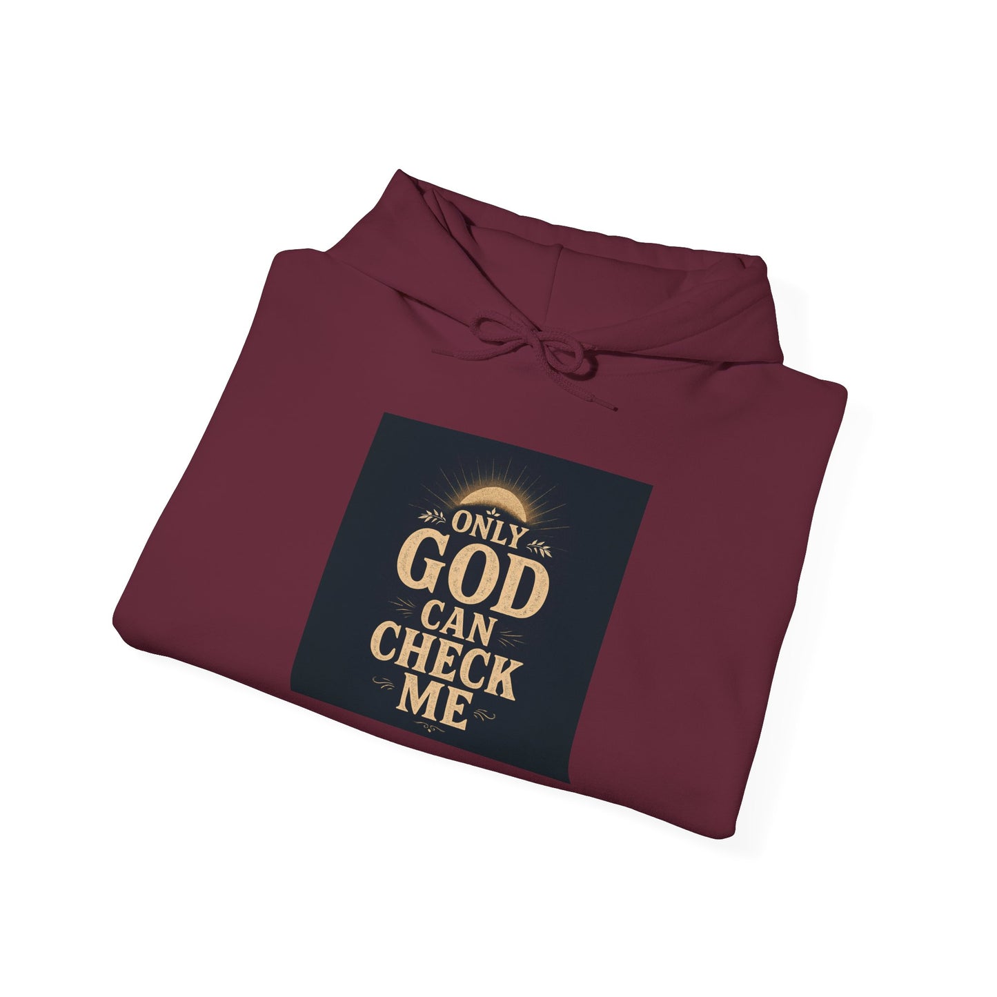 Only God Can Check Me Hoodie - Unisex Heavy Blend Sweatshirt