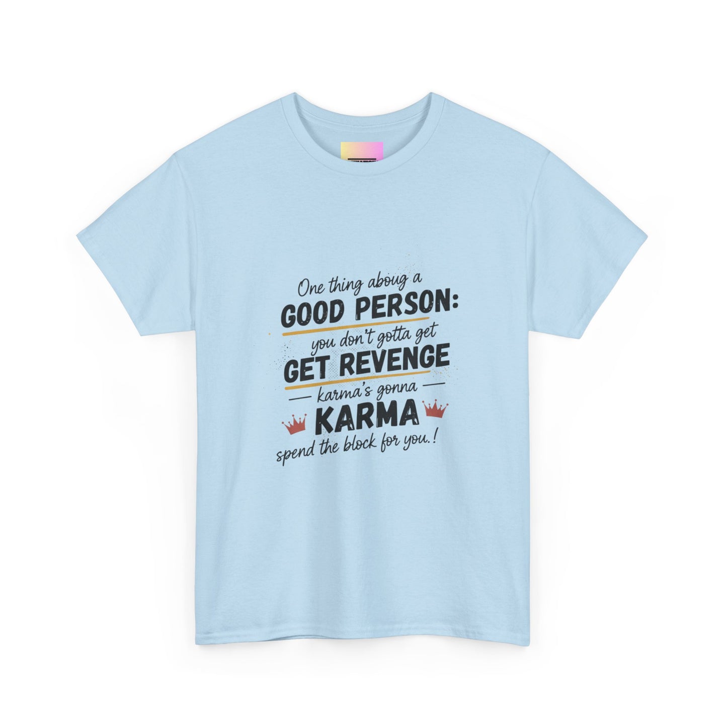 T-Shirt — "You Don’t Gotta Get Revenge" Skyline Quote Tee