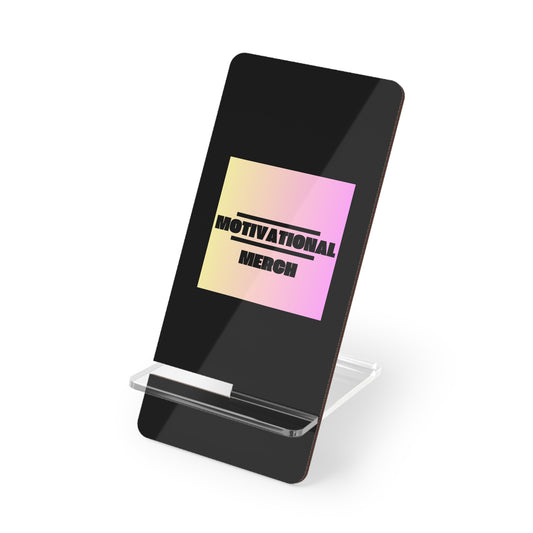 Phone Stand — 'Motivational Merch' Acrylic Mobile Display Stand