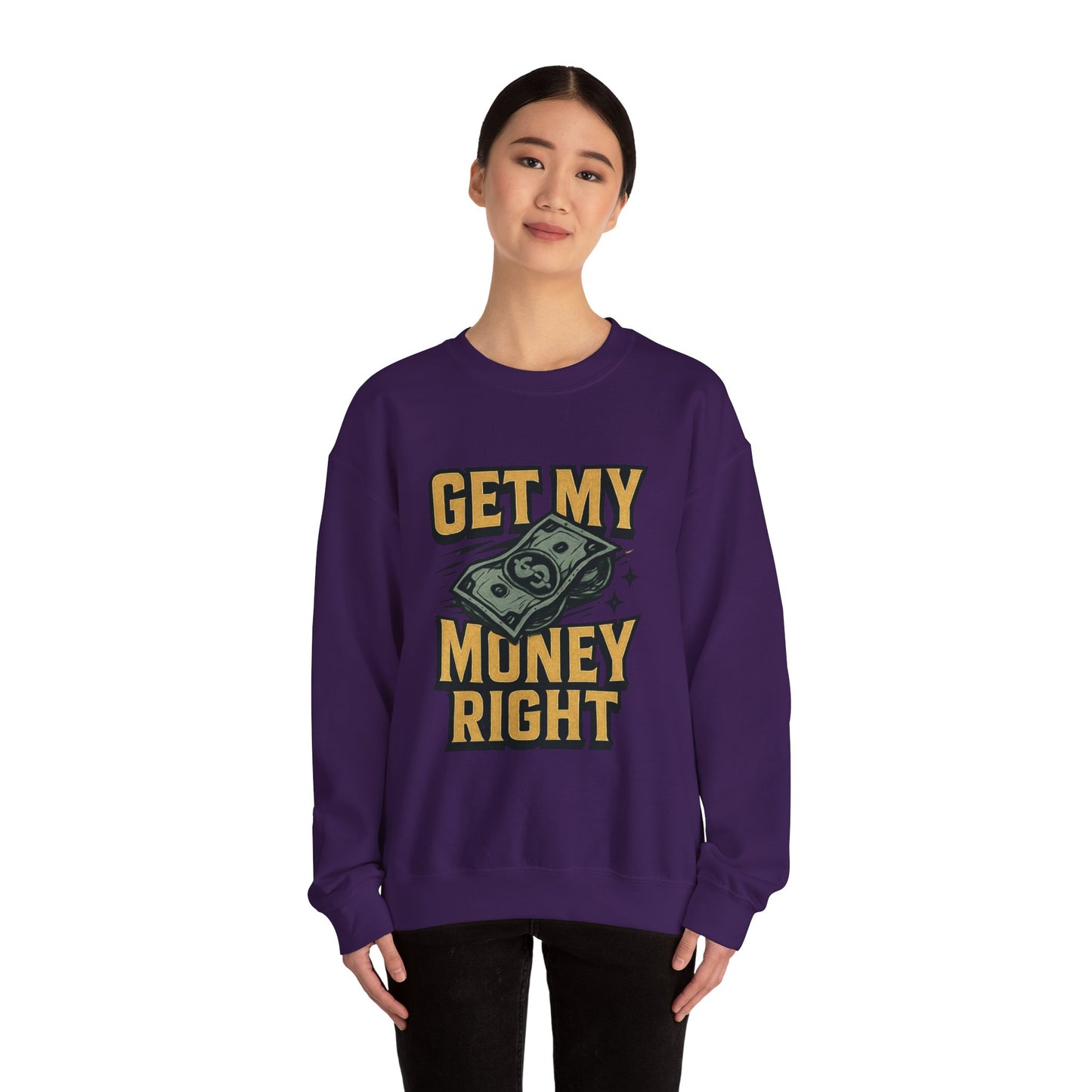 Crewneck Sweatshirt — "Get My Money Right" Vintage Money Graphic
