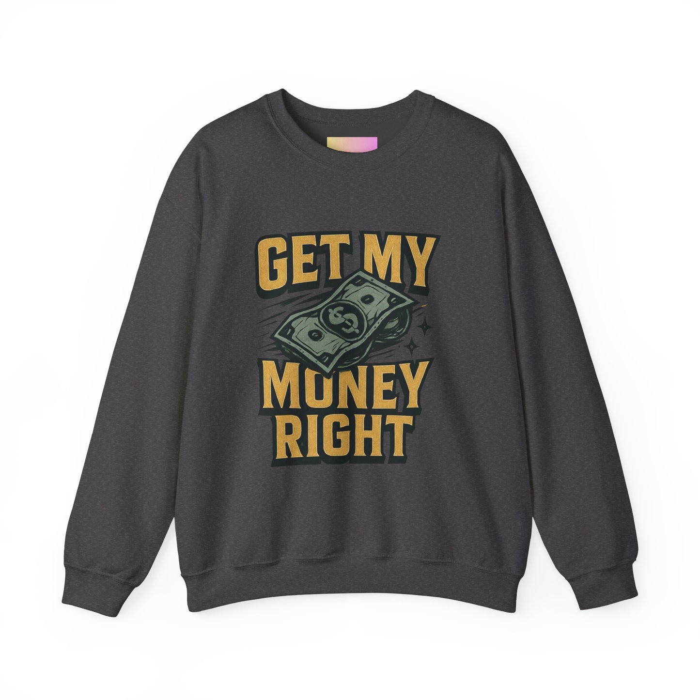 Crewneck Sweatshirt — "Get My Money Right" Vintage Money Graphic