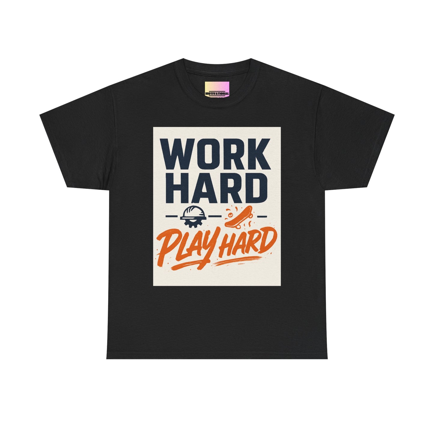 Work Hard Play Hard T-Shirt — Motivational Graphic Tee for Sports & Everyday Wear