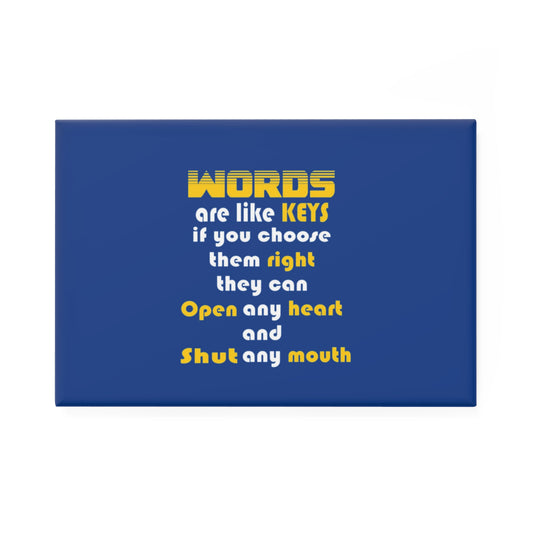Rectangle Magnet — "Words Are Like Keys" Inspirational Quote Design