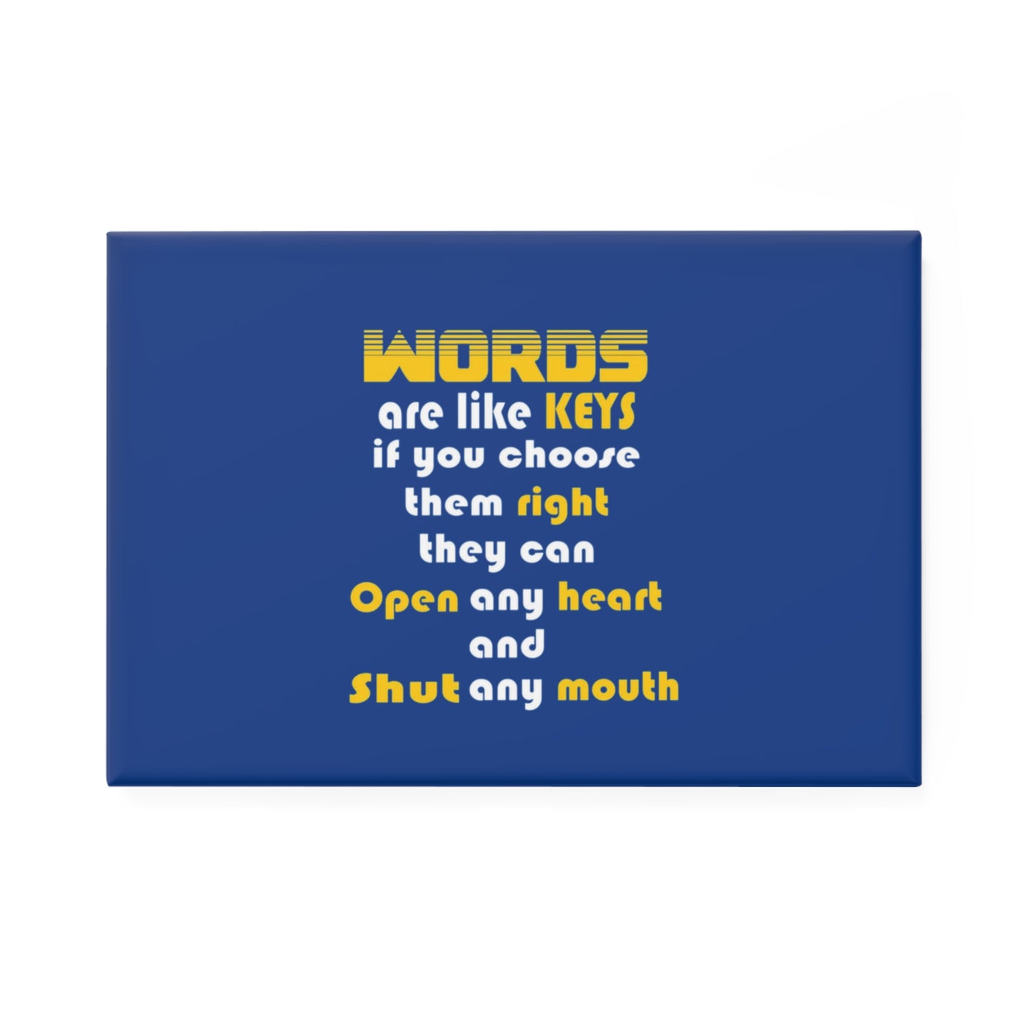 Rectangle Magnet — "Words Are Like Keys" Inspirational Quote Design