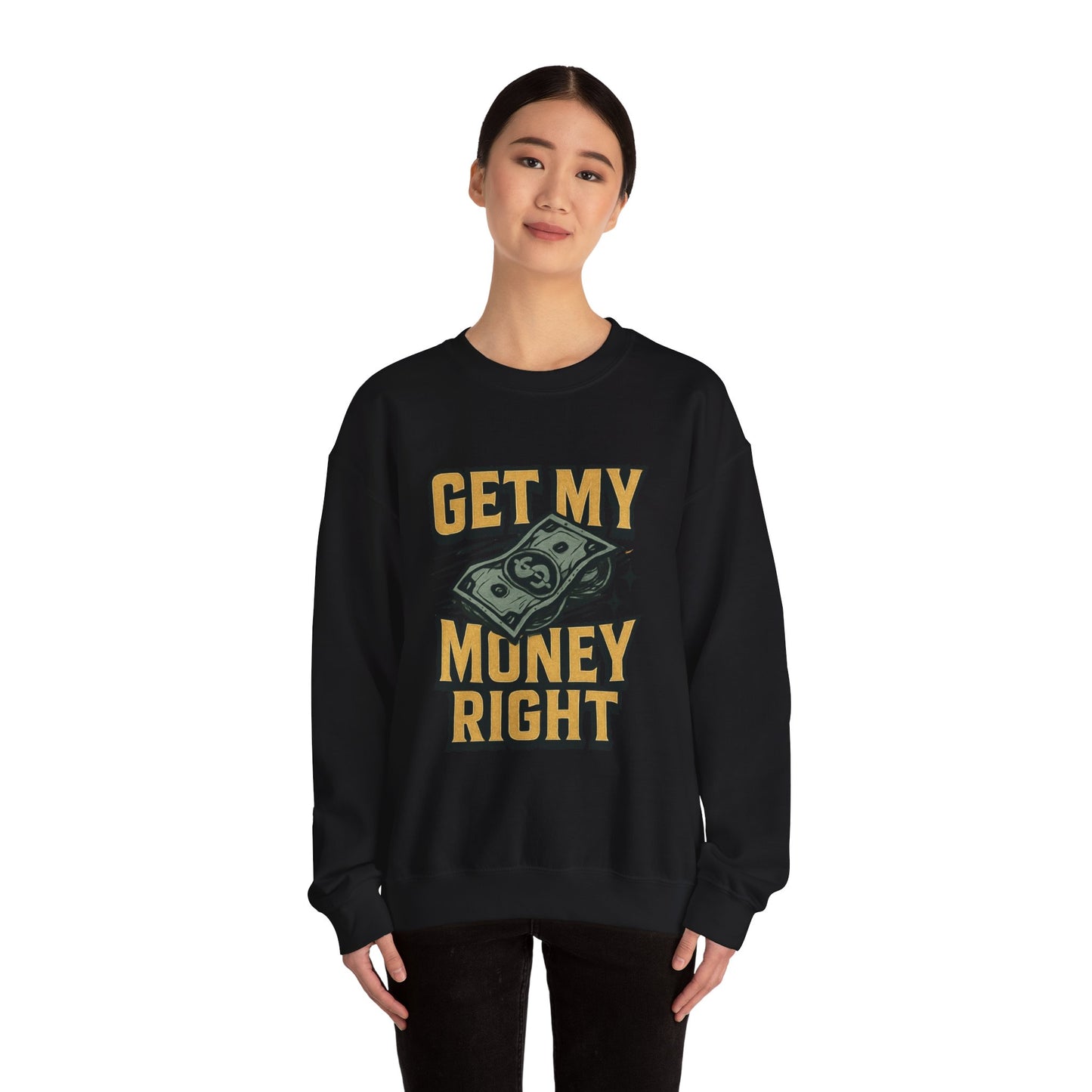 Crewneck Sweatshirt — "Get My Money Right" Vintage Money Graphic