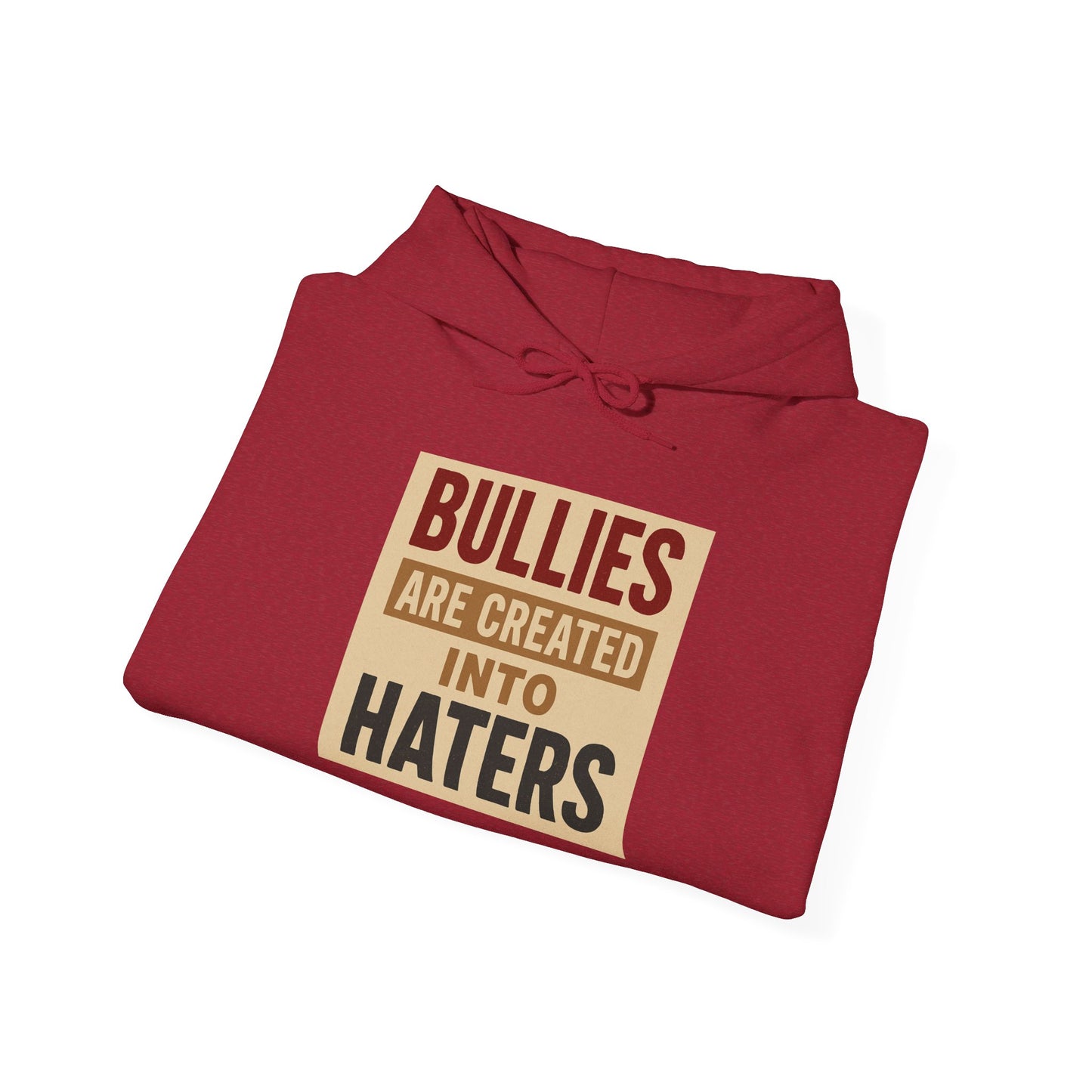 Inspirational Hooded Sweatshirt - "Bullies are Created into Haters" - Unisex, Gift for Teens, Awareness Apparel, Cozy Streetwear, [...]