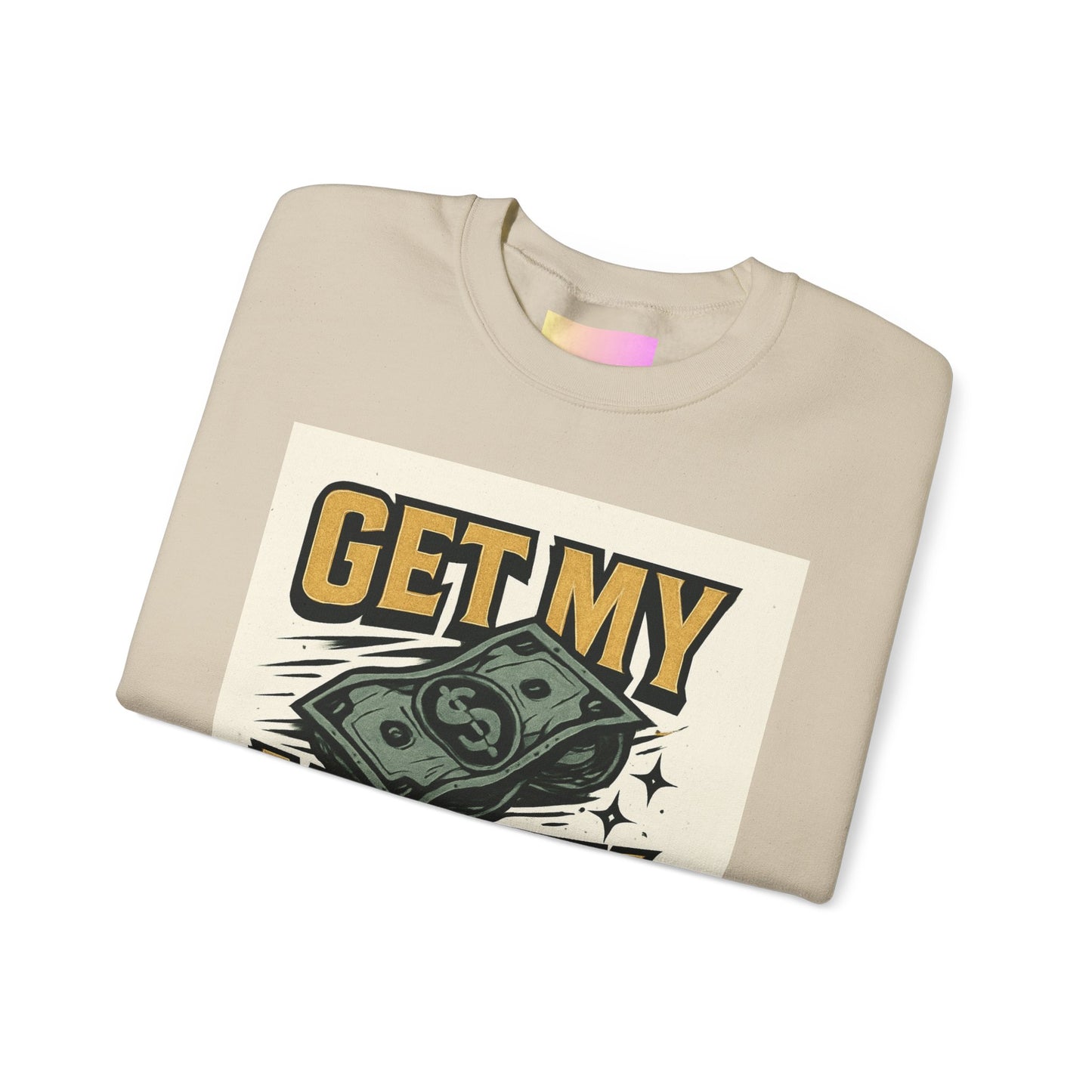 Crewneck Sweatshirt — "Get My Money Right" Vintage Money Graphic
