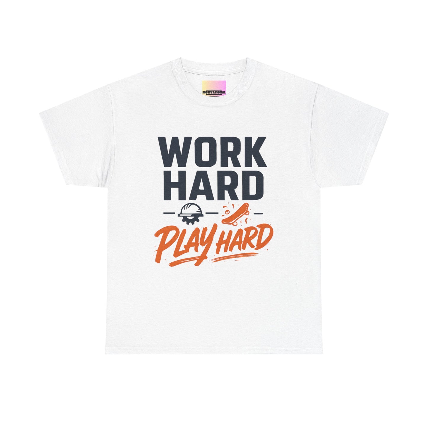 Work Hard Play Hard T-Shirt — Motivational Graphic Tee for Sports & Everyday Wear