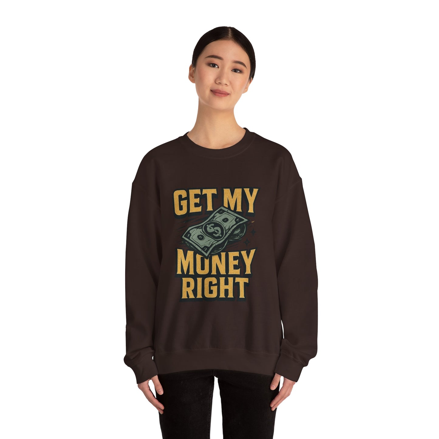 Crewneck Sweatshirt — "Get My Money Right" Vintage Money Graphic