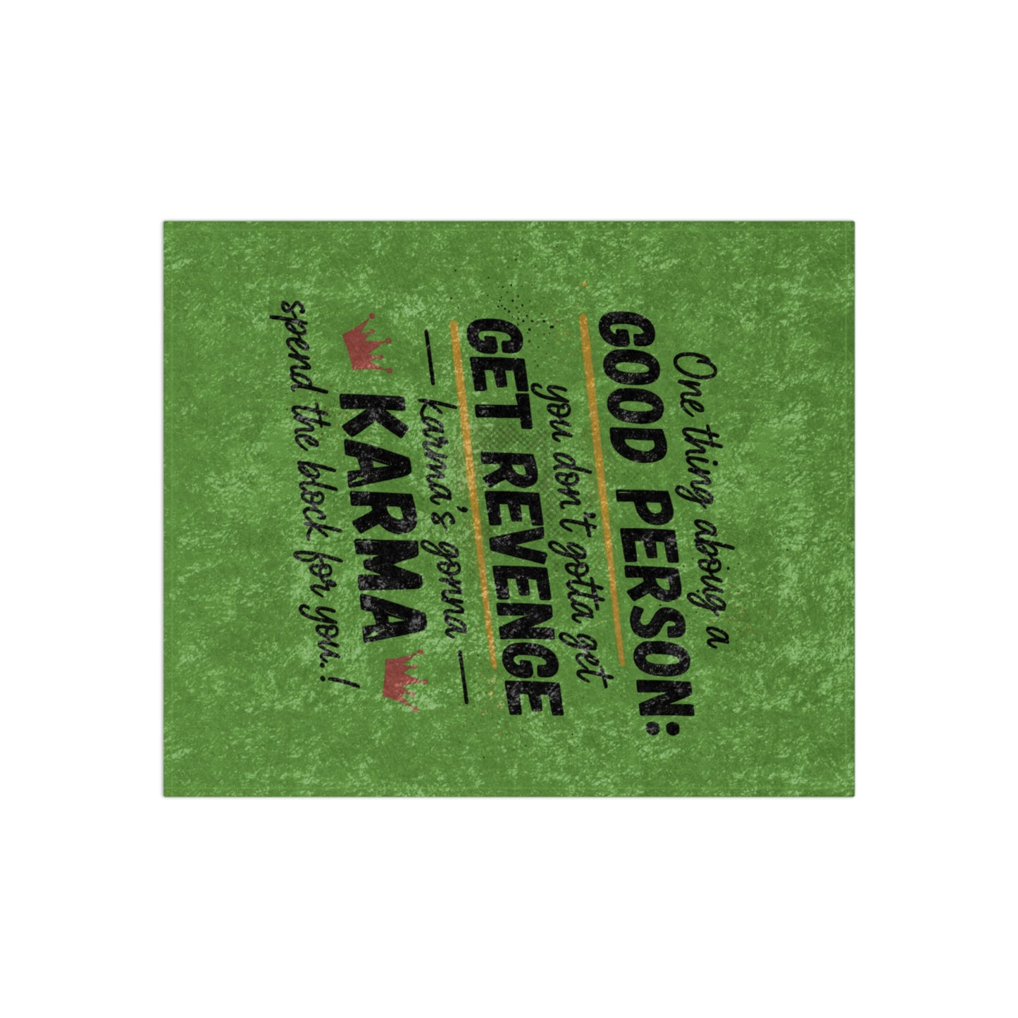 Crushed Velvet Blanket — 'Good Person: Karma' Cozy Throw with Funny Revenge Quote