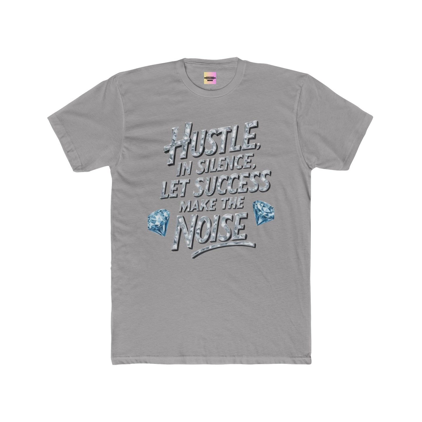 Hustle in Silence Tee — "Hustle in Silence, Let Success Make the Noise" Motivational Cotton T-Shirt