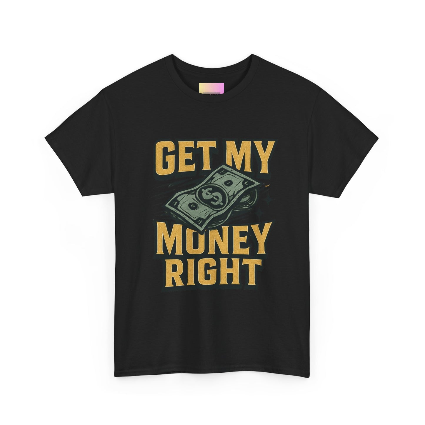 Get My Money Right T-Shirt — Retro Cash Graphic Tee