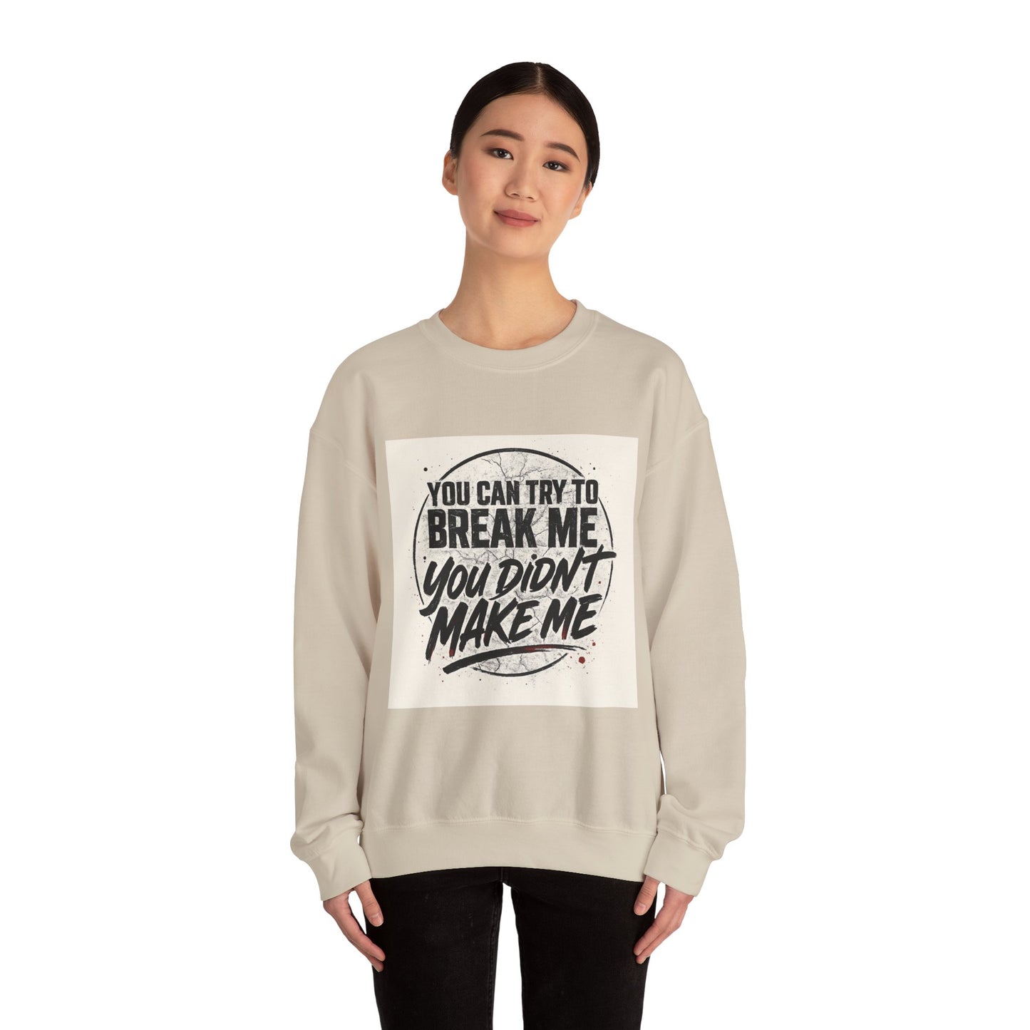 Empowering Quote Crewneck Sweatshirt - Unisex Heavy Blend™, Motivational Apparel, Cozy Gift, Everyday Wear, Inspirational Outfit