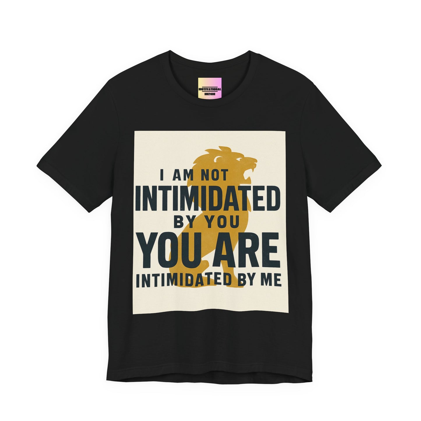 Bold Statement Tee: Unisex Jersey Short Sleeve, Motivational Apparel, Gift for Friends, Casual Wear, Confidence Shirt