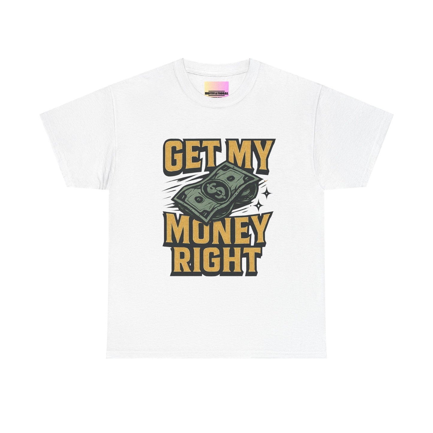Get My Money Right T-Shirt — Retro Cash Graphic Tee