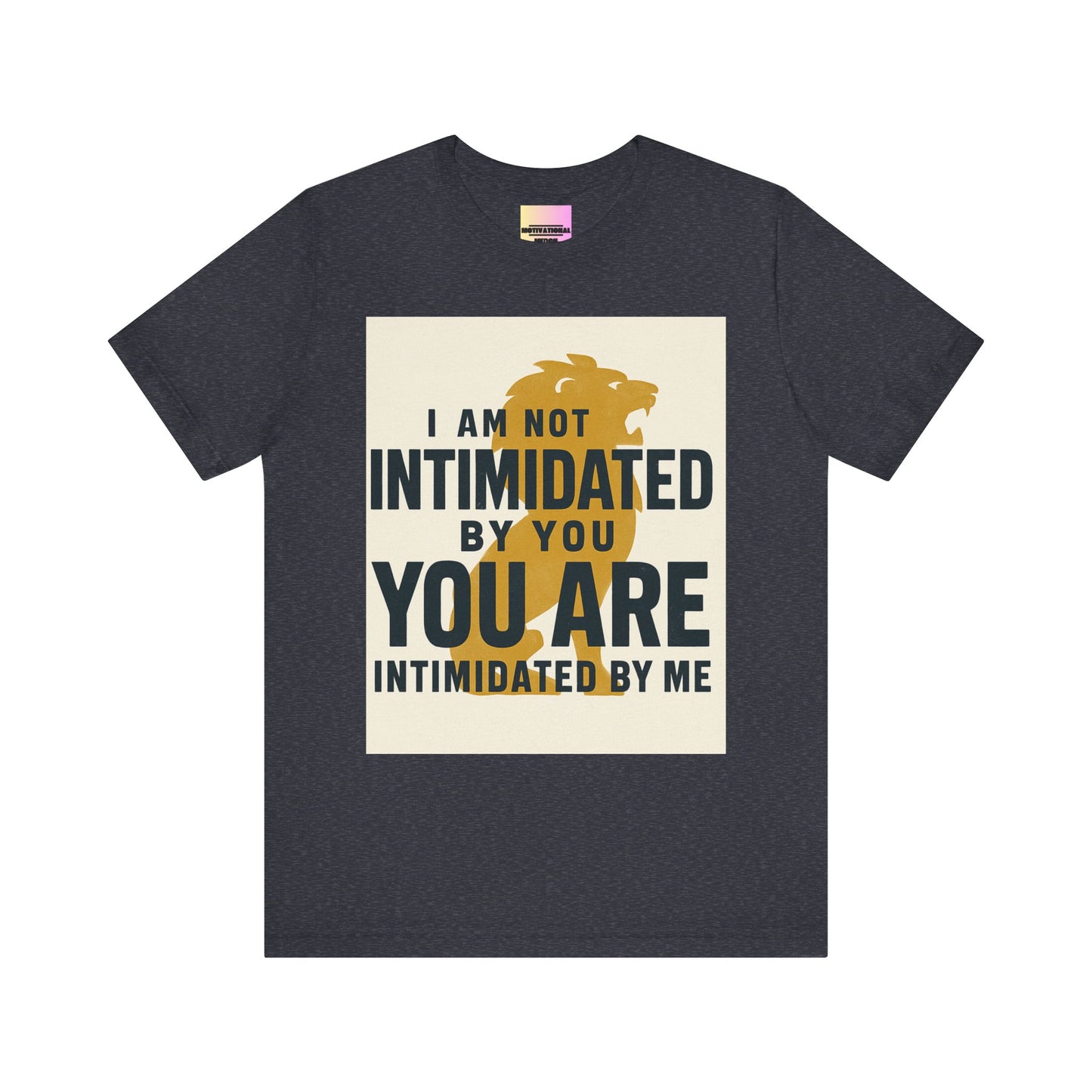 Bold Statement Tee: Unisex Jersey Short Sleeve, Motivational Apparel, Gift for Friends, Casual Wear, Confidence Shirt