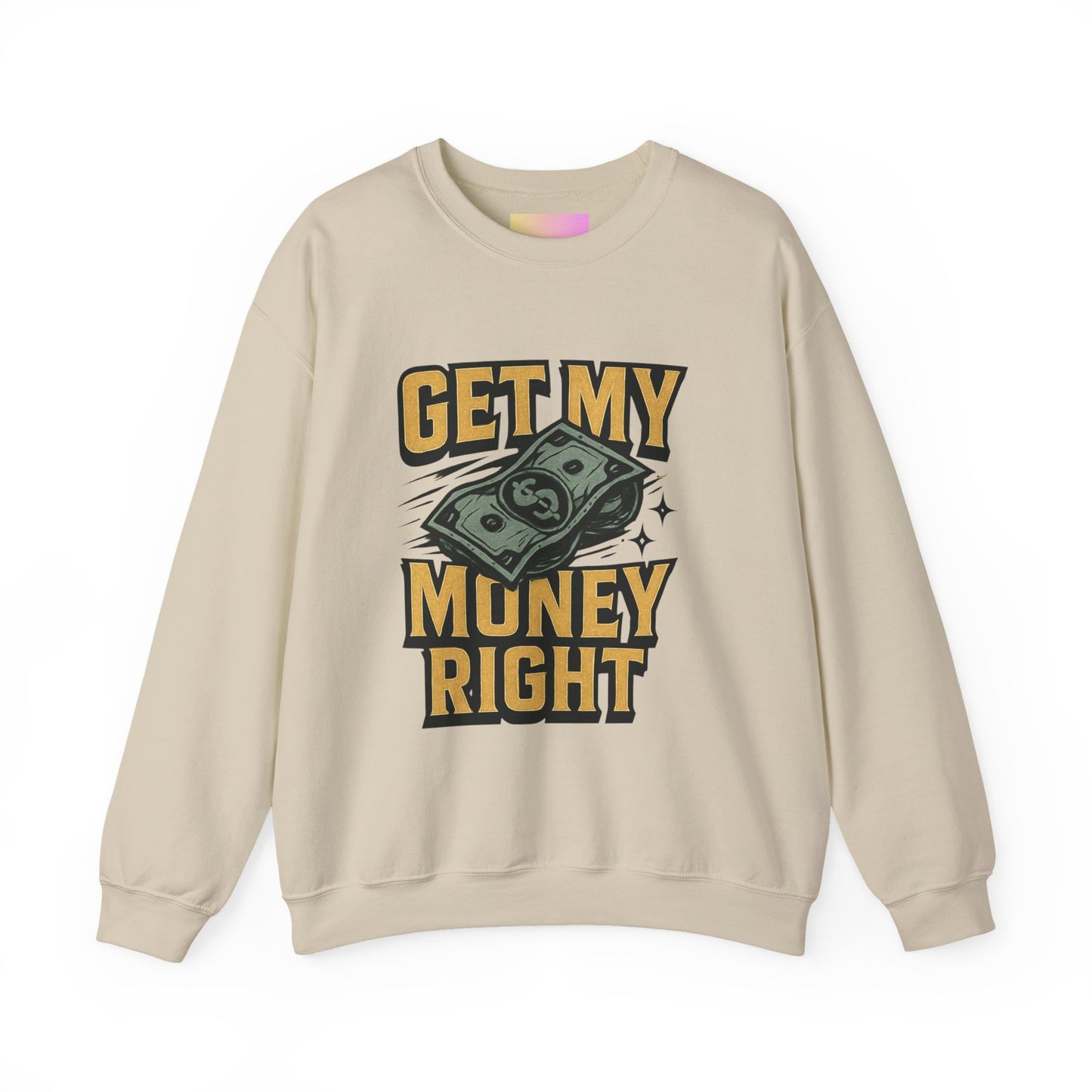 Crewneck Sweatshirt — "Get My Money Right" Vintage Money Graphic