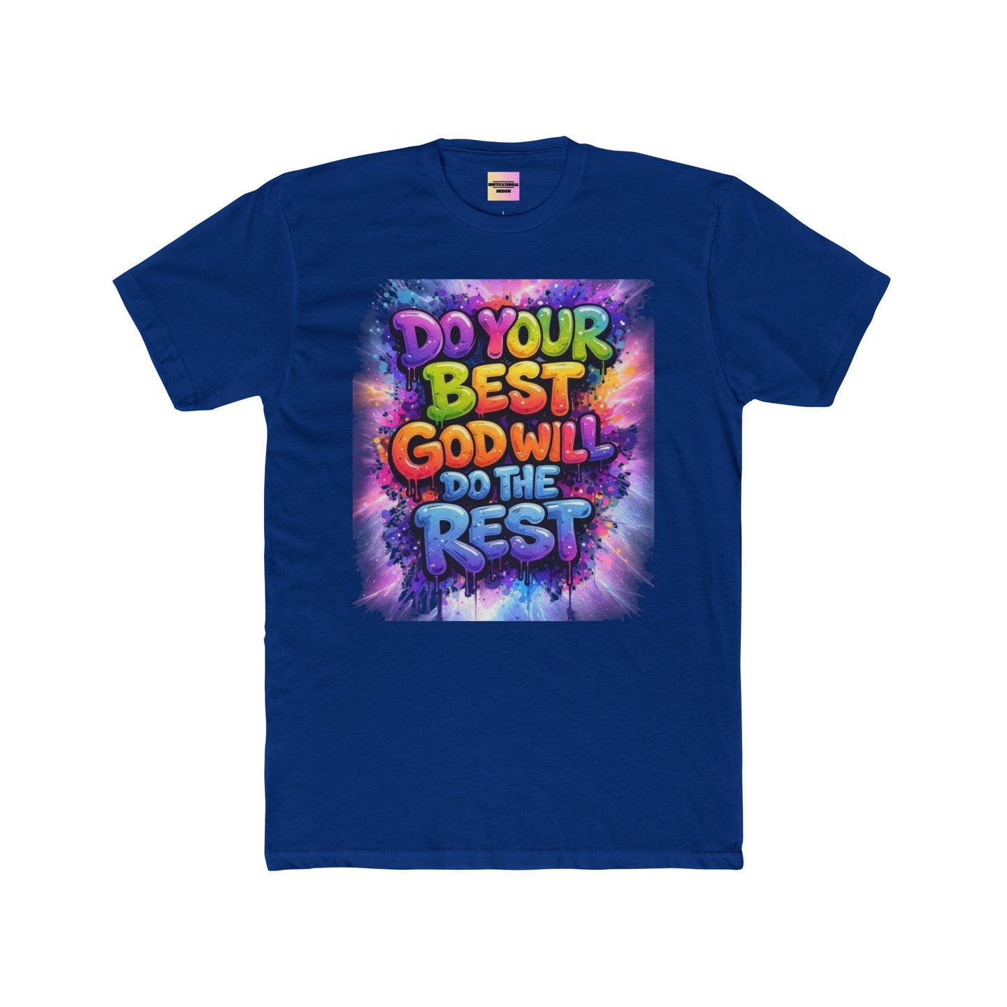 Do Your Best God Will Do The Rest T-Shirt — Colorful Inspirational Faith Tee