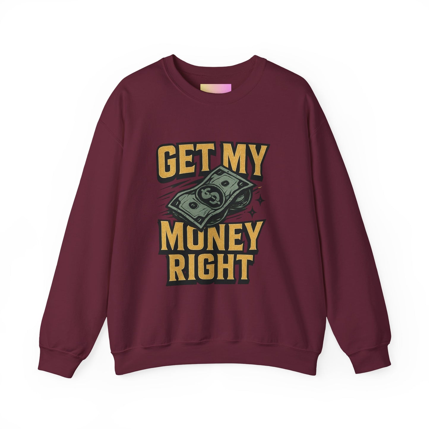 Crewneck Sweatshirt — "Get My Money Right" Vintage Money Graphic