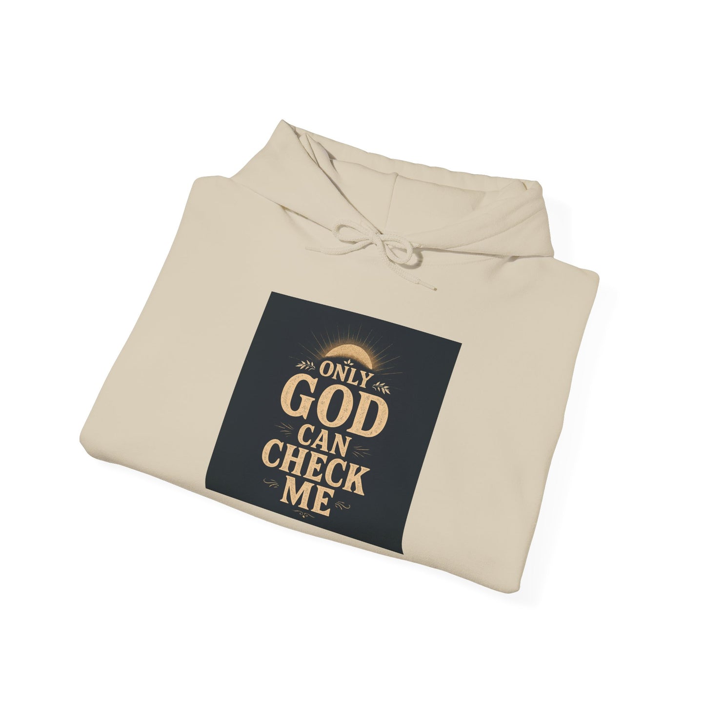 Only God Can Check Me Hoodie - Unisex Heavy Blend Sweatshirt