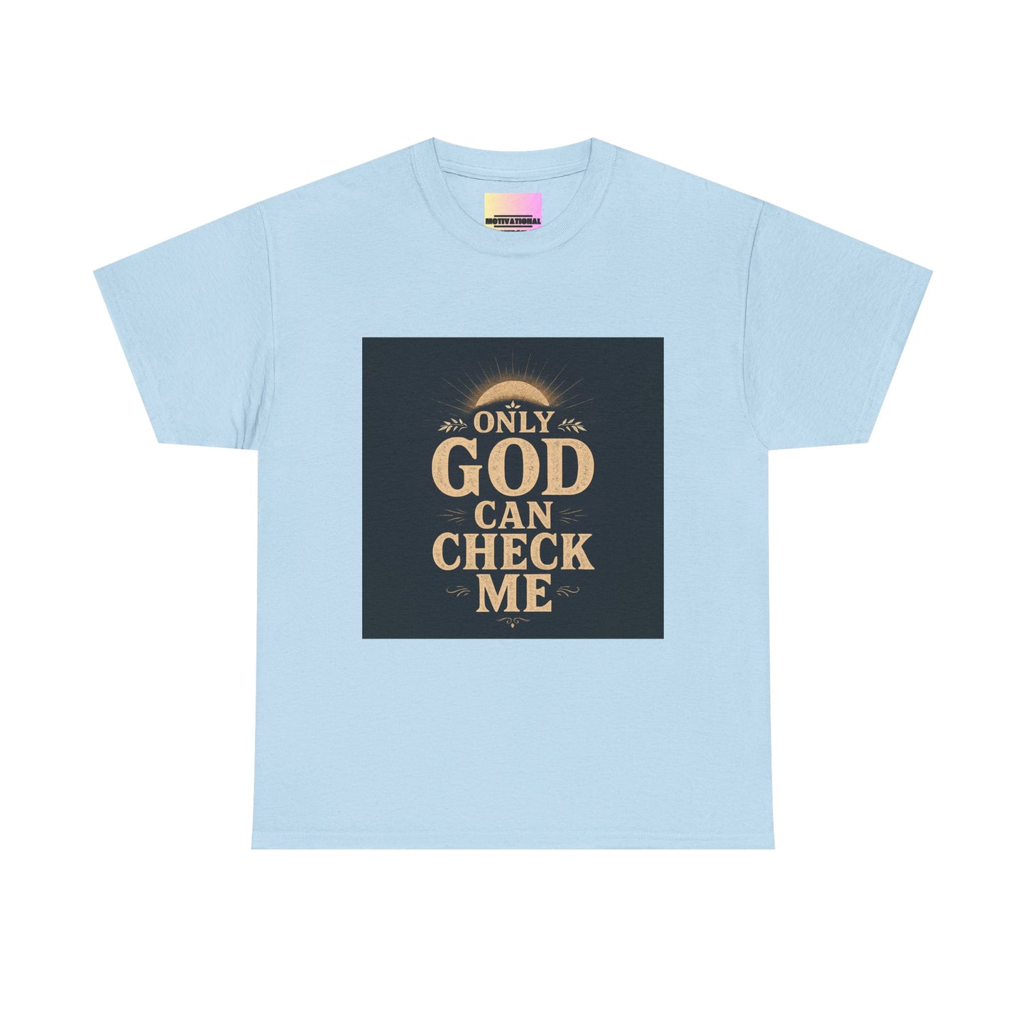 Only God Can Check Me Unisex Heavy Cotton Tee