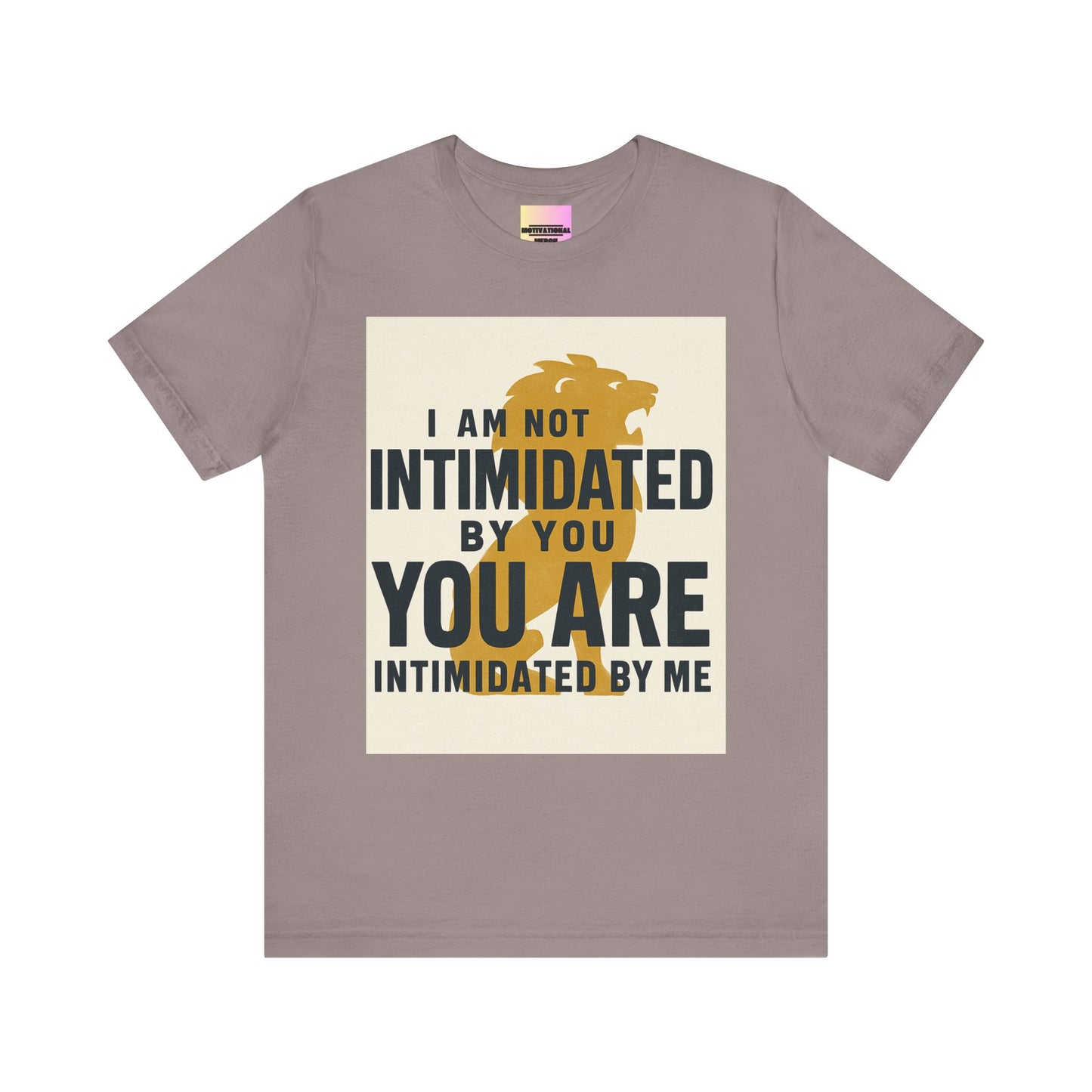 Bold Statement Tee: Unisex Jersey Short Sleeve, Motivational Apparel, Gift for Friends, Casual Wear, Confidence Shirt