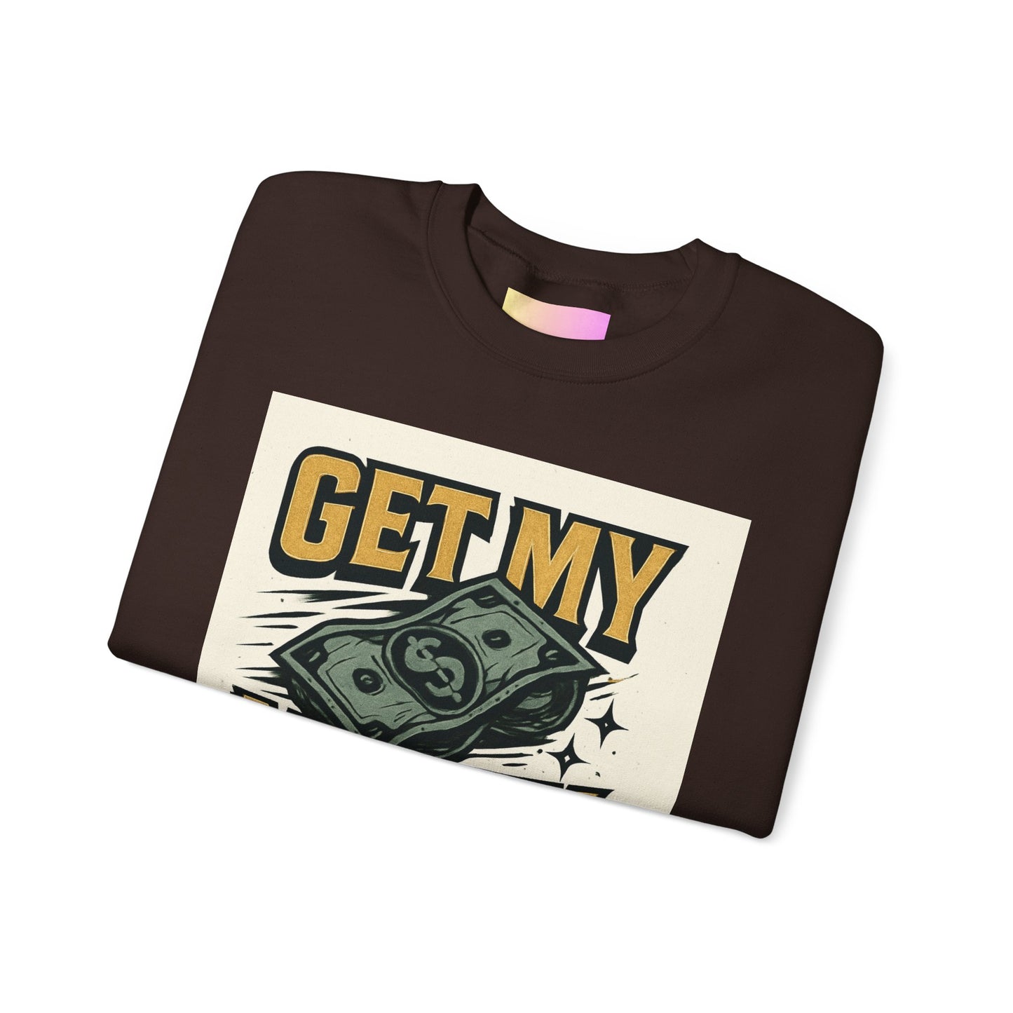 Crewneck Sweatshirt — "Get My Money Right" Vintage Money Graphic