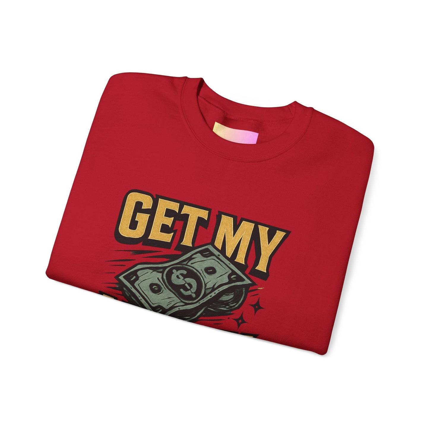 Crewneck Sweatshirt — "Get My Money Right" Vintage Money Graphic